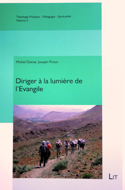 « Diriger à la lumière de l’Evangile Michel Damar et Joseph Pirson